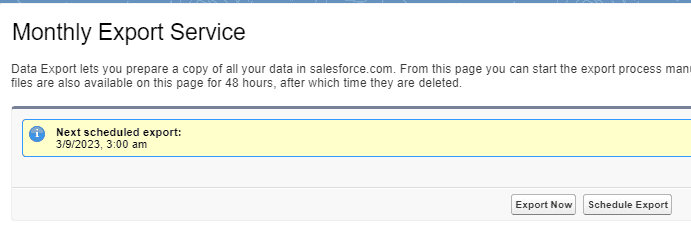 Screenshot of Salesforce Monthly Export Service export schedule confirmation screen.